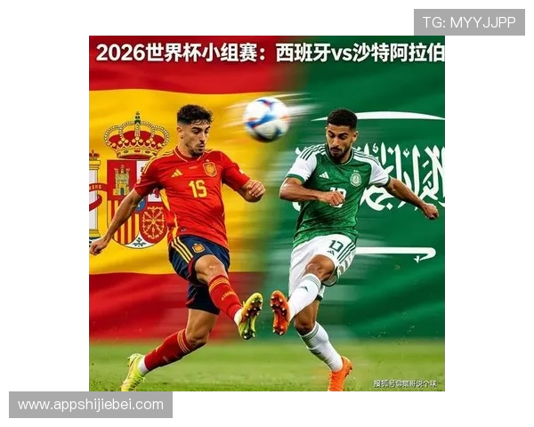 世界杯西班牙对沙特比赛的历史战绩总结及战术分析 世界杯西班牙对沙特比赛的历史战绩总结及战术分析